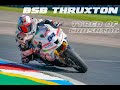 BSB Thruxton. Tyre wear, Crash, Broken Superbike and some fast riding. Honda Fireblade