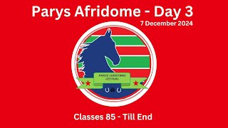 Parys Afridome - Xmas - 6 Des 2024 - Day 3 - Morning Session - Cut 2