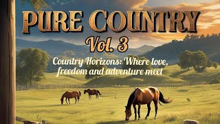 REAL COUNTRY MUSIC Playlist  /   COUNTRY MUSIC Horizons / Timeless Tales