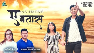 A batas by Ruksana Limbu | Santosh Rai | Nishma Rai