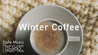 Winter Morning Café Music - Calm Jazz & Bossa Nova - Coffee Music