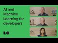 AI and Machine Learning for developers