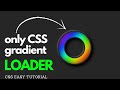 CSS glowing gradient loader ring animation with Dark neumorphism