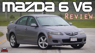 2007 Mazda 6 V6 Review - The First Generation Mazda 6!