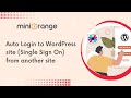 Auto Login to WordPress site (Single Sign On) from another site