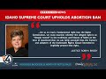 Idaho Supreme Court upholds statewide abortion ban