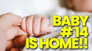 Foster Care and Adoption Journey.  Baby #14 Is Home!!  (Large Family Adoption Life)