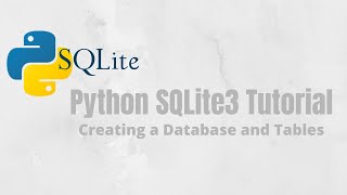 Python SQLite3 Tutorial 1 - Creating a SQL Database and Tables in Python