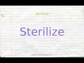 How to pronounce sterilize