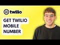 How to Get Twilio Mobile Number [2026 Full Guide]