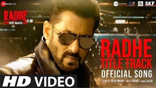 radhe title track song | Radhe Your Most Wanted Bhai | radhe title video | radhe title song lyrics