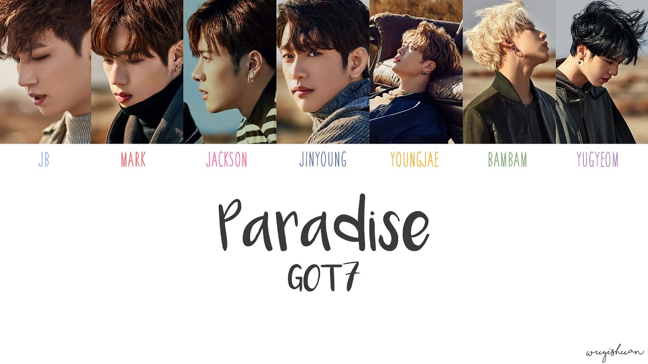 GOT7 - Paradise (Color Coded Han/Rom/Eng Lyrics) - YouTube