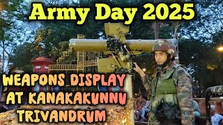 Army Day Celebrations 2025 | Indian Army Weapons Display at Kanakakunnu Trivandrum