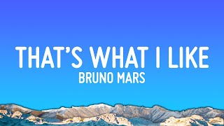 Bruno Mars That S What I Like Lyrics