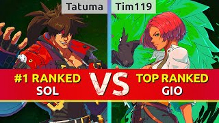 GGST ▰ Tatuma (#1 Ranked Sol) vs Tim119 (TOP Ranked Giovanna). High Level Gameplay