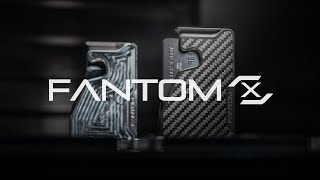 Fantom X | The Future of Everyday Carry