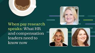 Comp and Coffee: Using HR & Compensation Data to Drive Strategic Decisions in 2026