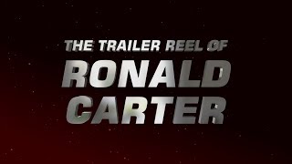 The Trailer Reel of Ronald Carter