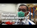 Pengilang terpaksa eksport topeng muka