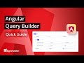 Angular Query Builder: The Ultimate Feature Walkthrough