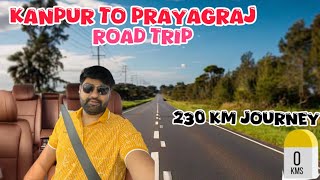 Kanpur To Prayagraj Road Trip 🚘 | 230 Km Journey in 3 Hours | Umish Vlogs