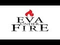 EVA UNDER FIRE - WAR - FULL ALBUM STREAM