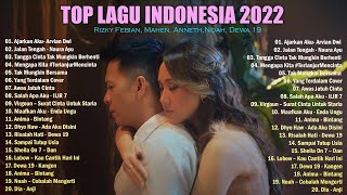 Top Lagu Pop Indonesia Terbaru 2022 Hits Pilihan Terbaikenak Didengar Waktu Kerja