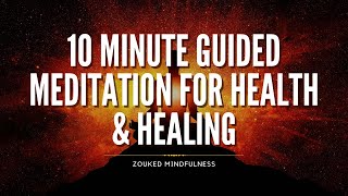 10 Minute Guided Meditation for Health & Healing