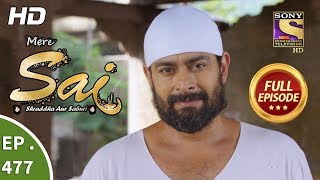 Mere Sai - Ep 477 - Full Episode - 23rd July, 2019