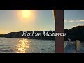 Explore Makassar