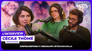 Comment la contraception façonne la sexualité hétérosexuelle.