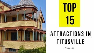 Top 15. Best Tourist Attractions in Titusville, Florida