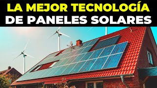 Esta es la MEJOR tecnología de paneles solares para el hogar en el 2023