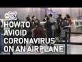 How to avoid the coronavirus on an airplane