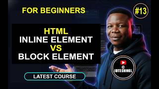 #13. Inline Element and Block Element in HTML (HTML Full Course)