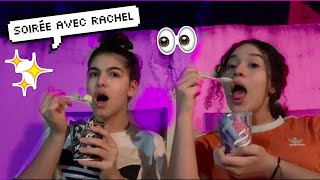 VLOG UNE SOIRÉE CHEZ RACHEL