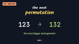Next Permutation — LeetCode #31 (Medium) — Python | Logixy