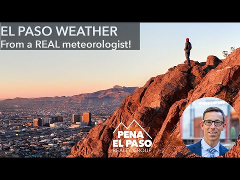 What's The WEATHER Like In El Paso Texas? | A Meteorologist's ...