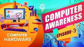 COMPUTER AWARENESS | EPI - 03 | COMPUTER HARDWARE | CA FUNSTA | Mr.Liwin