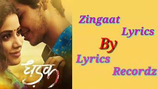 Zingaat Hindi - Lyrical Song | Dhadak | Full Lyrics Video | Ishaan and Janhvi | Ajay - Atul |