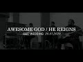 Awesome God /He Reigns Cover Only G&C Wedding 20.01.2024