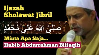 Ijazah Sholawat Jibril - DIJAMIN Keinginan Dunia-Akhirat Terpenuhi || Habib Abdurrahman Bilfaqih