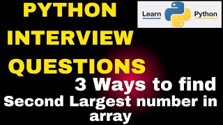 Second Largest number in a Python List | TOP Python Interview Questions | Second Largest number