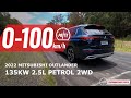 2022 Mitsubishi Outlander Aspire (2WD) 0-100km/h & engine sound