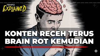 Gini Caranya Biar Kamu Terhindar dari Brain Rot | EXPLAINED