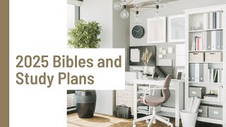 2025 Bibles and Study Plans