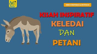 CERITA PENDEK INSPIRASI HIDUP : KISAH KELEDAI DAN PETANI