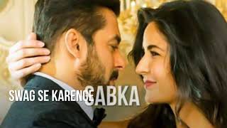 New Salman Khan full screen Swag Se Karenge Sabka Swagat ( Tiger Zinda He )  WhatsApp Status video