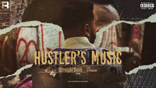 HUSTLER'S MUSIC (AUDIO) | STRAIGHT BANK | DJ PRODIIGY | FREQ RECORDS