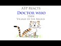 ATP Reacts - Doctor Who Flux  -13x04 Village of the Angels